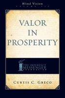 Valor In Prosperity (2nd Edition) 1599321718 Book Cover