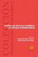 Análisis del discurso mediático: un enfoque multidisciplinar (Comunicación y Pensamiento) 8417270248 Book Cover