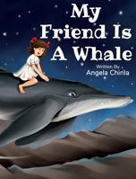 My Friend Is A Whale 1087912512 Book Cover