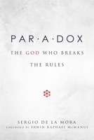 Paradox: The God Who Breaks the Rules 1629119377 Book Cover