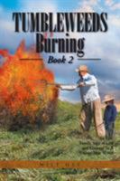 Tumbleweeds Burning Book 2 1503530469 Book Cover