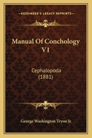 Manual of Conchology, Structural and Systemic; with Illustrations of the Species ... 1149016906 Book Cover