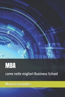MBA: come nelle migliori Business School B08P3SBS7V Book Cover