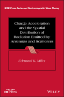 Charge Acceleration and the Spatial Distribution of Radiation Emitted by Antennas and Scatterers 1119838282 Book Cover