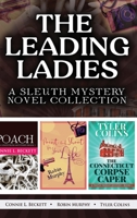 The Leading Ladies: A Sleuth Mystery Novel Collection 4824179777 Book Cover