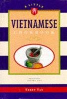 A Little Vietnamese Cookbook 0811807991 Book Cover