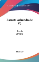 Barnets Arhundrade V2: Studie (1900) 1160313466 Book Cover