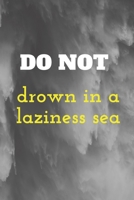 don't drown in the laziness sea B08425763Y Book Cover