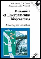 Dynamics of Environmental Bioprocesses: Modelling and Simulation 3527287051 Book Cover