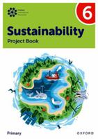 New Oxford International Primary Sustainability: Student Project Book 6 1382047592 Book Cover