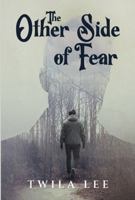 The Other Side of Fear 1960756931 Book Cover