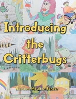 Introducing the Critterbugs B0CQF1PXRX Book Cover