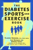 The Diabetes Sports and Exercise Book: How to Play Your Way to Better Health 1565652061 Book Cover