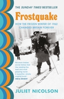 Frostquake: The frozen winter of 1962 and how Britain emerged a different country 152911103X Book Cover