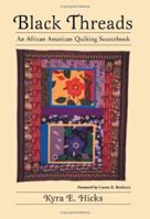 Black Threads: An African American Quilting Sourcebook 0786413743 Book Cover