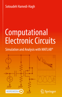Computational Electronic Circuits: Simulation and Analysis with MATLAB® 3030755703 Book Cover