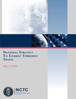 National Strategy to Combat Terrorist Travel 1481224972 Book Cover