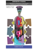 Discrete-o-Mania: Apply Discrete Mathematics to Solve Puzzles in Chess, Love, and Gregorian Calendar B09TDW5KZ3 Book Cover