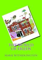 The World of Freds 0615801838 Book Cover