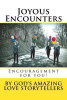 Joyous Encounters 1530093066 Book Cover