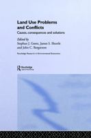 Land Use Problems and Conflicts (Routledge Research in Environmental Economics) 0415778573 Book Cover
