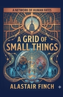 A Grid of Small Things B0GWLSRGQR Book Cover