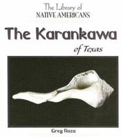 The Karankawa of Texas 1404228705 Book Cover