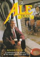 The Ale Trail 1858820413 Book Cover