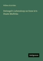 Swinegel's Lebensloop un Enne in'n Staate Muffrika 3752544120 Book Cover