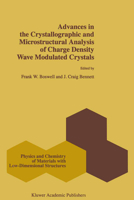 Advances in the Crystallographic and Microstructural Analysis of Charge Density Wave Modulated Crystals (Physics and Chemistry of Materials with Low-Dimensional Structures) 0792356047 Book Cover