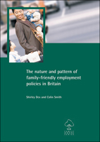 The Nature and Pattern of Family-Friendly Employment Policies in Britain 1861344333 Book Cover