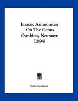 Jurassic Ammonites: On The Genus Cymbites, Neumayr 1120633540 Book Cover