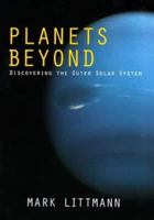 Planets Beyond: Discovering the Outer Solar System (Dover Books on Astronomy) 047161128X Book Cover