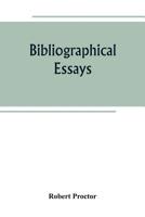 Bibliographical essays 938926507X Book Cover