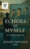 Echoes of Myself (Filipino Edition) B0F9R3PVLV Book Cover