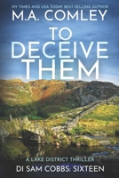 To Deceive Them: A Lake District Thriller (DI Sam Cobbs) B0DWRHKSBN Book Cover