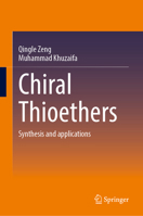 Chiral Thioethers: Synthesis and applications 981957272X Book Cover