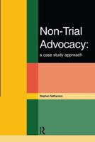 Non-Trial Advocacy 1138159379 Book Cover