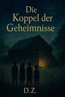 Die Koppel der Geheimnisse (German Edition) B0FNQRRTQK Book Cover
