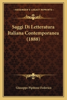 Saggi Di Letteratura Italiana Contemporanea (1888) 1167694414 Book Cover