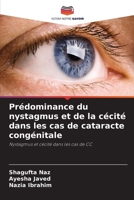 Prédominance du nystagmus et de la cécité dans les cas de cataracte congénitale (French Edition) 6209653561 Book Cover