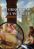 Ce cri qui vient de l'intérieur B0DMZPQKSQ Book Cover