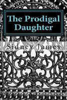 The Prodigal Daughter 1477648984 Book Cover