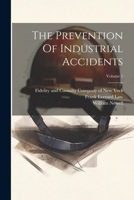 The Prevention Of Industrial Accidents; Volume 1 1022341979 Book Cover