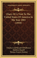 Diary Of A Visit To The United States Of America In The Year 1883 1164893572 Book Cover