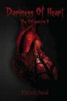 Darkness of Heart; The Collaboration II 149426854X Book Cover