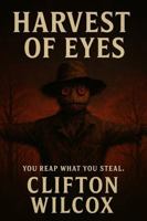 Harvest of Eyes B0FSDCP7K7 Book Cover