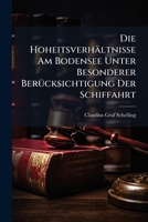 Die Hoheitsverhältnisse Am Bodensee Unter Besonderer BerÃ1/4cksichtigung Der Schiffahrt (German Edition) 1024174964 Book Cover