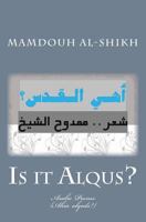 Is It Alqus?: (ahia Alqods?) 1466387254 Book Cover