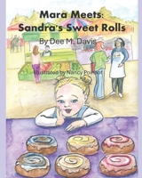 Mara Meets: Sandra's Sweet Rolls B0DHTMRV53 Book Cover